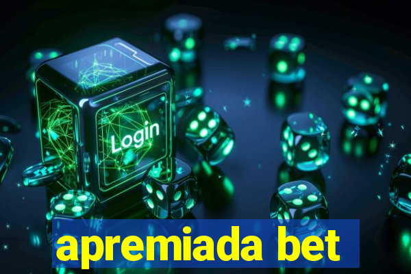 apremiada bet